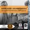 High Risk Anaesthesia